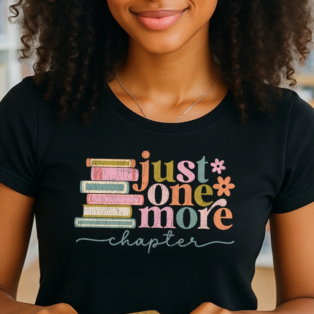 Just One More Chapter Premium T-Shirt | Embedded Designz