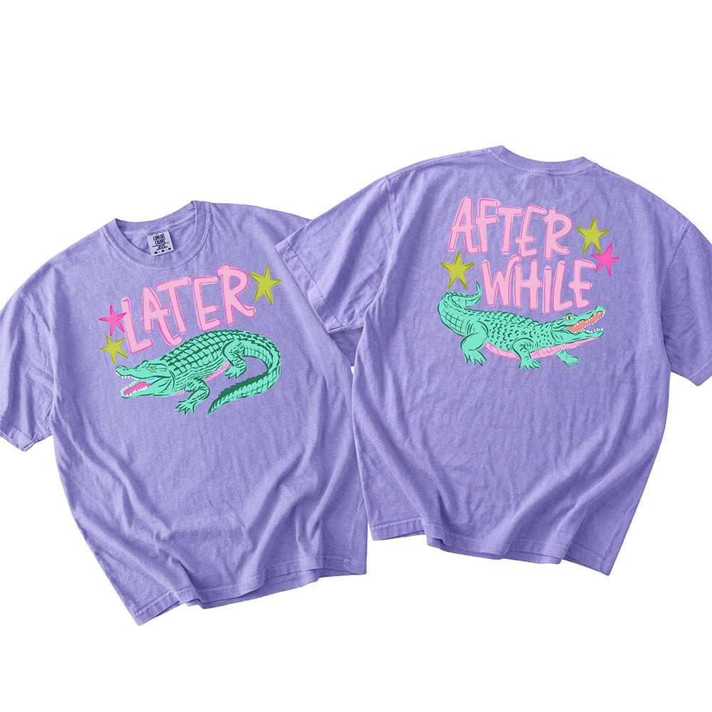 Later Alligator After While Crocodile | Retro Front & Back Graphic T-Shirt | Embedded Designz