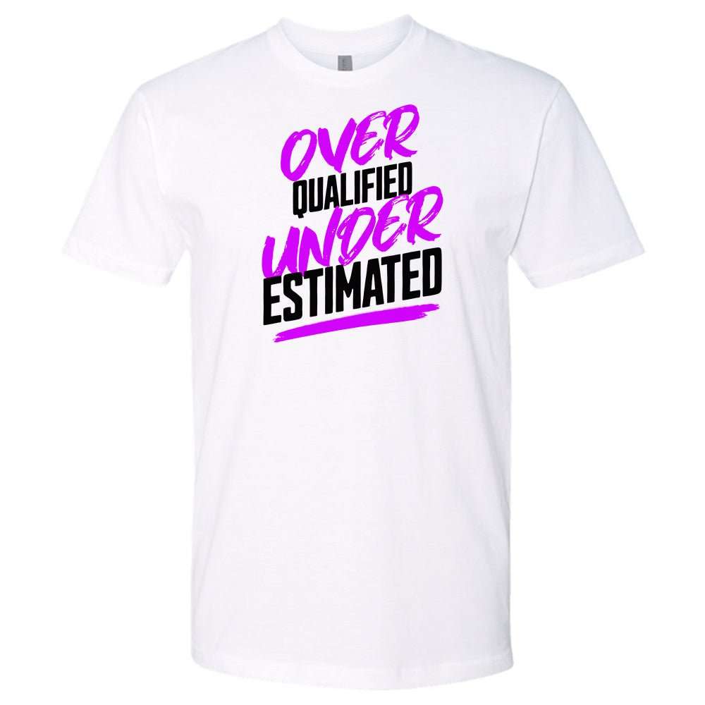 Overqualified Underestimated Premium Statement Tee | Embedded Designz