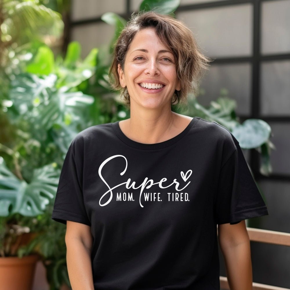 Super Mom. Wife. Tired. Premium T-Shirt | Embedded Designz