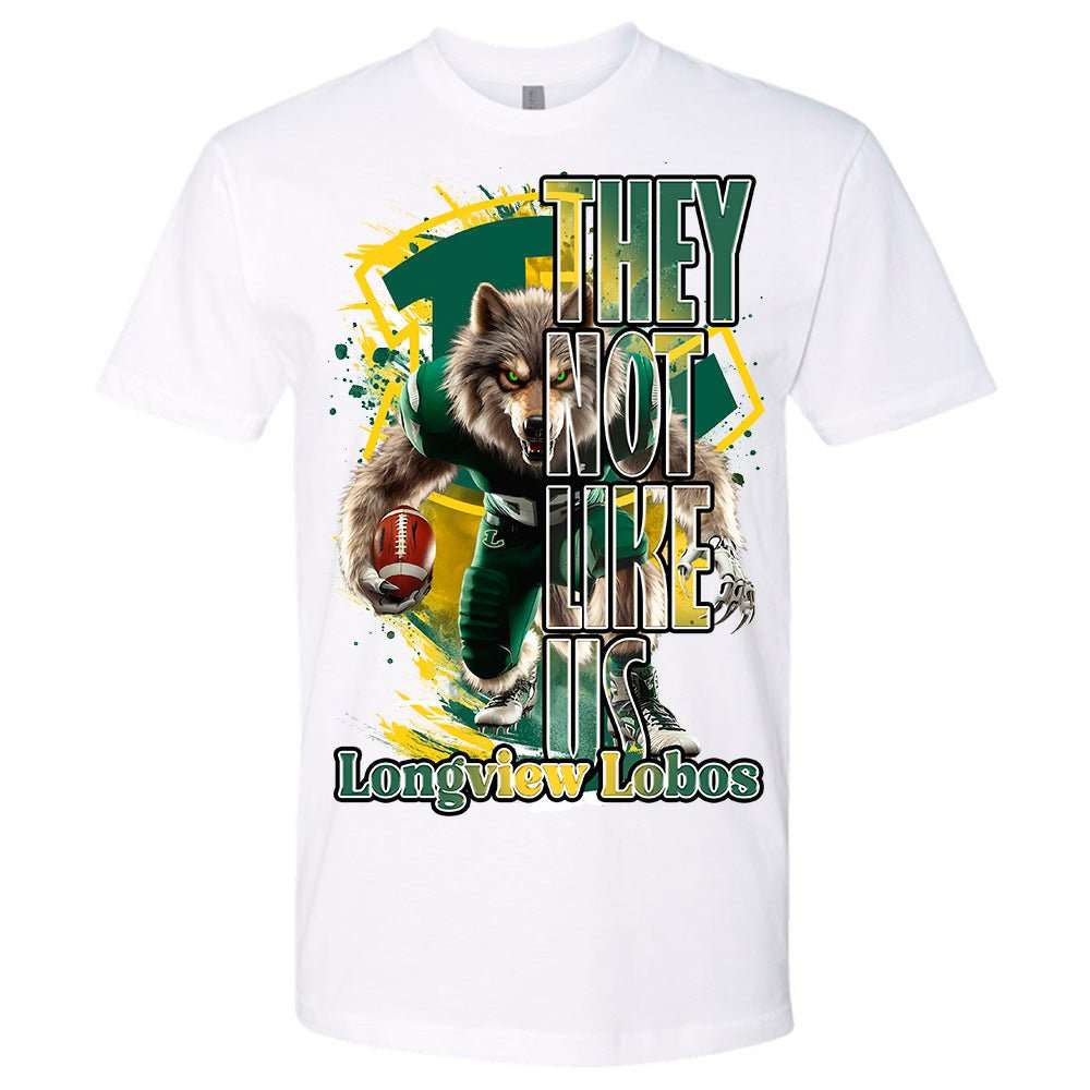They Not Like Us Longview Lobos T-Shirt | Shirt | Embedded Designz