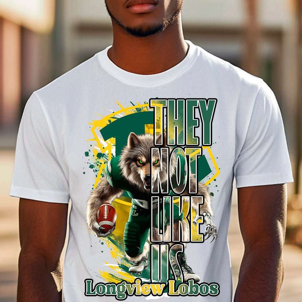 They Not Like Us Longview Lobos T-Shirt | Shirt | Embedded Designz