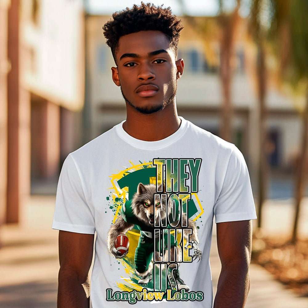 They Not Like Us Longview Lobos T-Shirt | Shirt | Embedded Designz