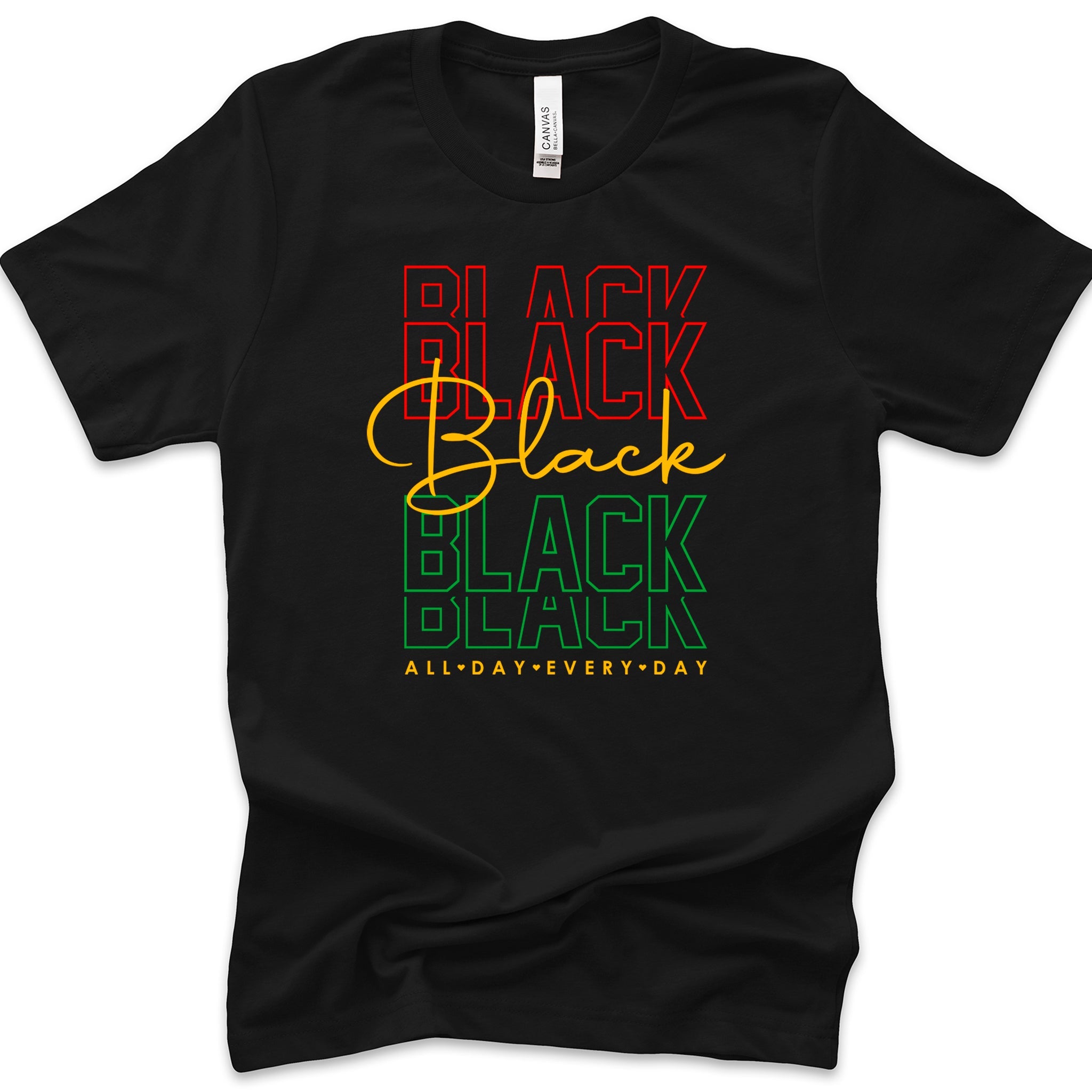 Black All Day Every Day Unisex Premium T-Shirt | Embedded Designz