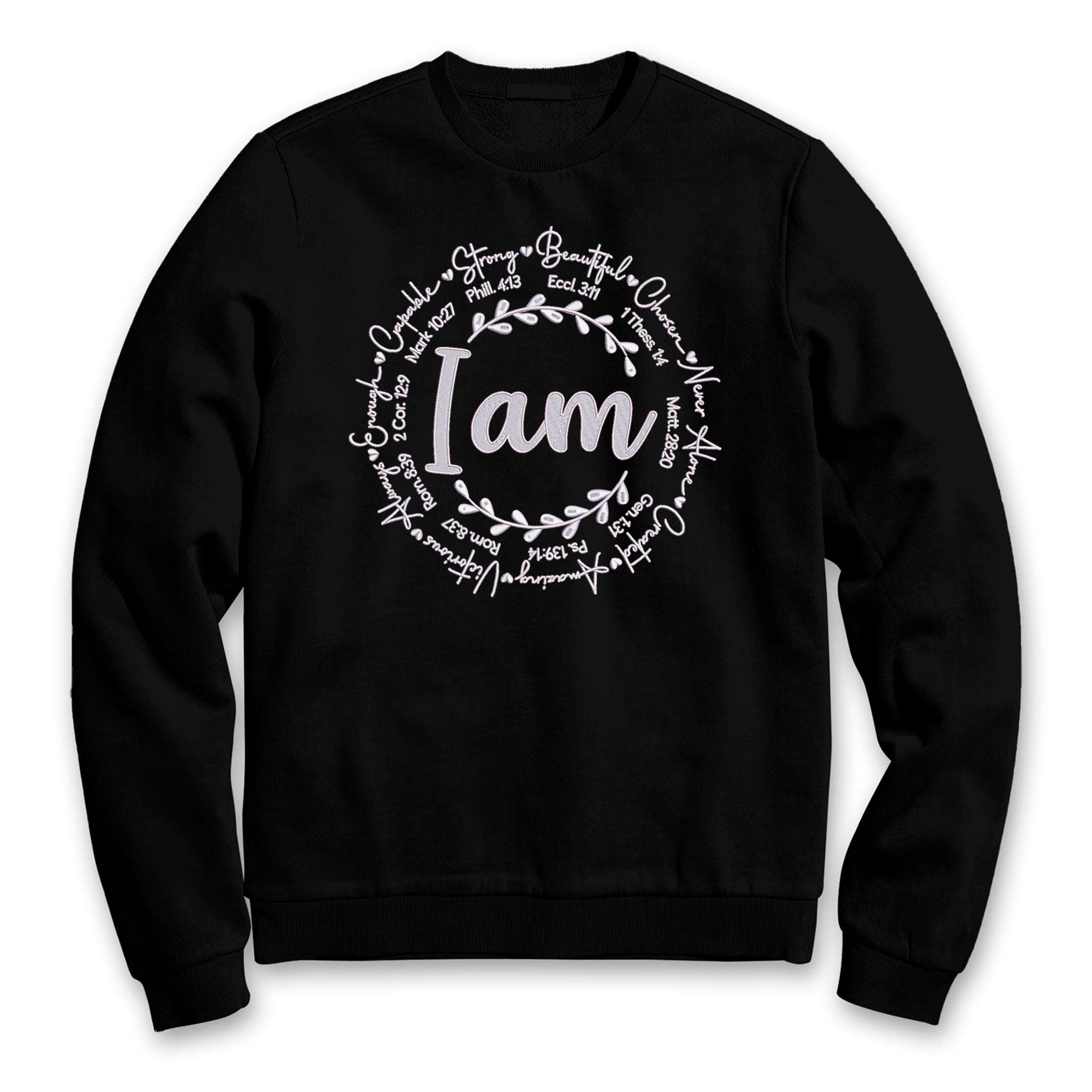 "I Am" Premium Embroidered Cotton Sweatshirt | Embedded Designz