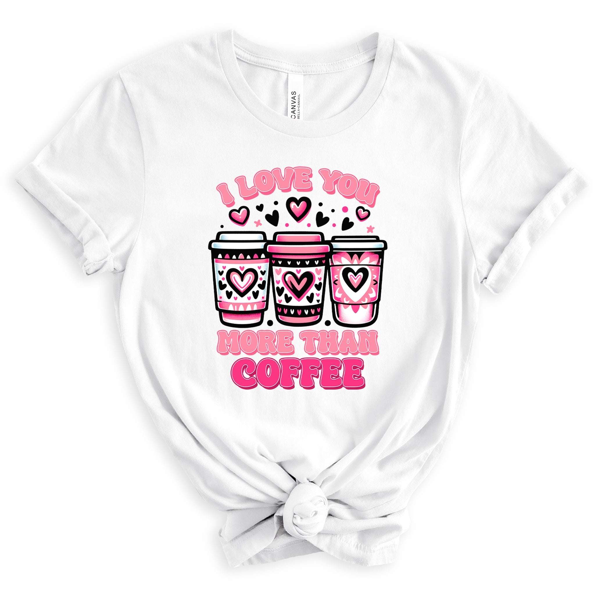 I Love You More Than Coffee Premium Valentine's T-Shirt | Embedded Designz
