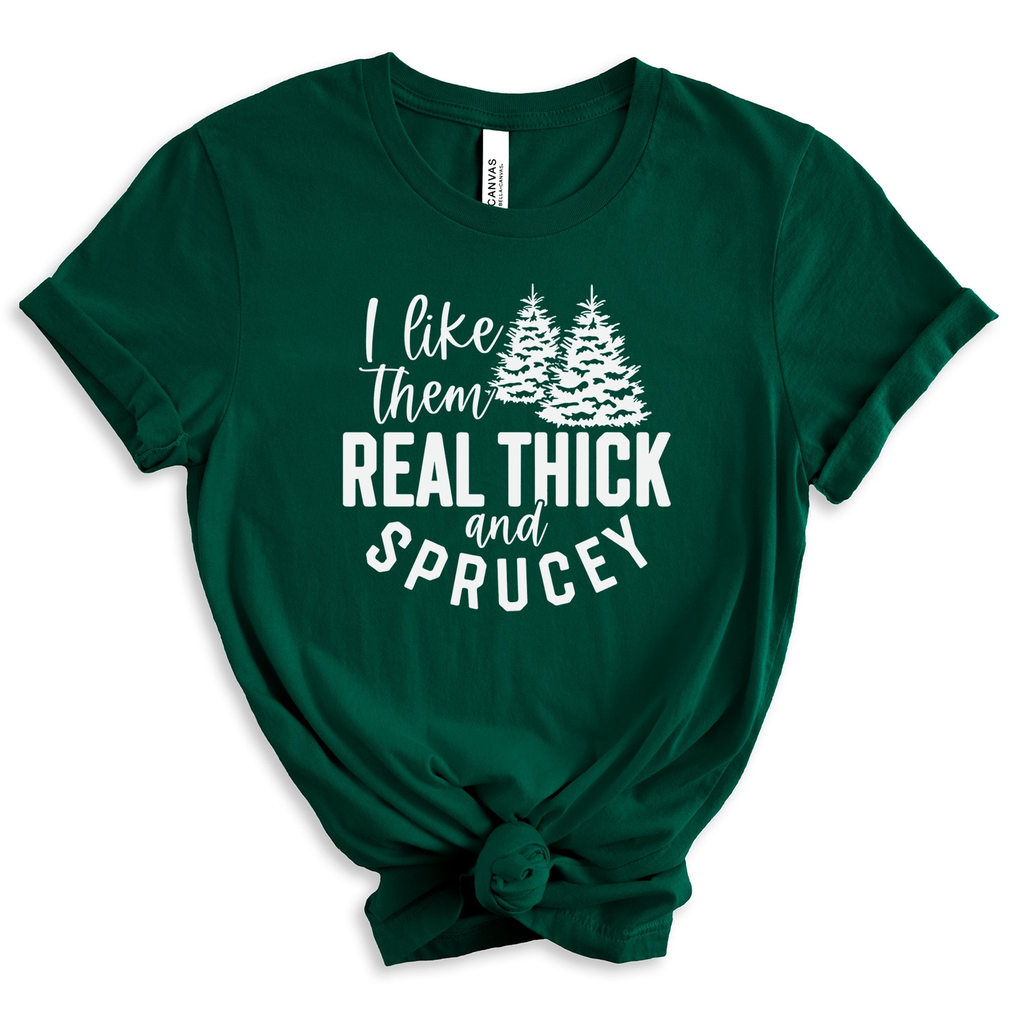 Real Thick and Sprucey Premium Christmas T-Shirt | Embedded Designz