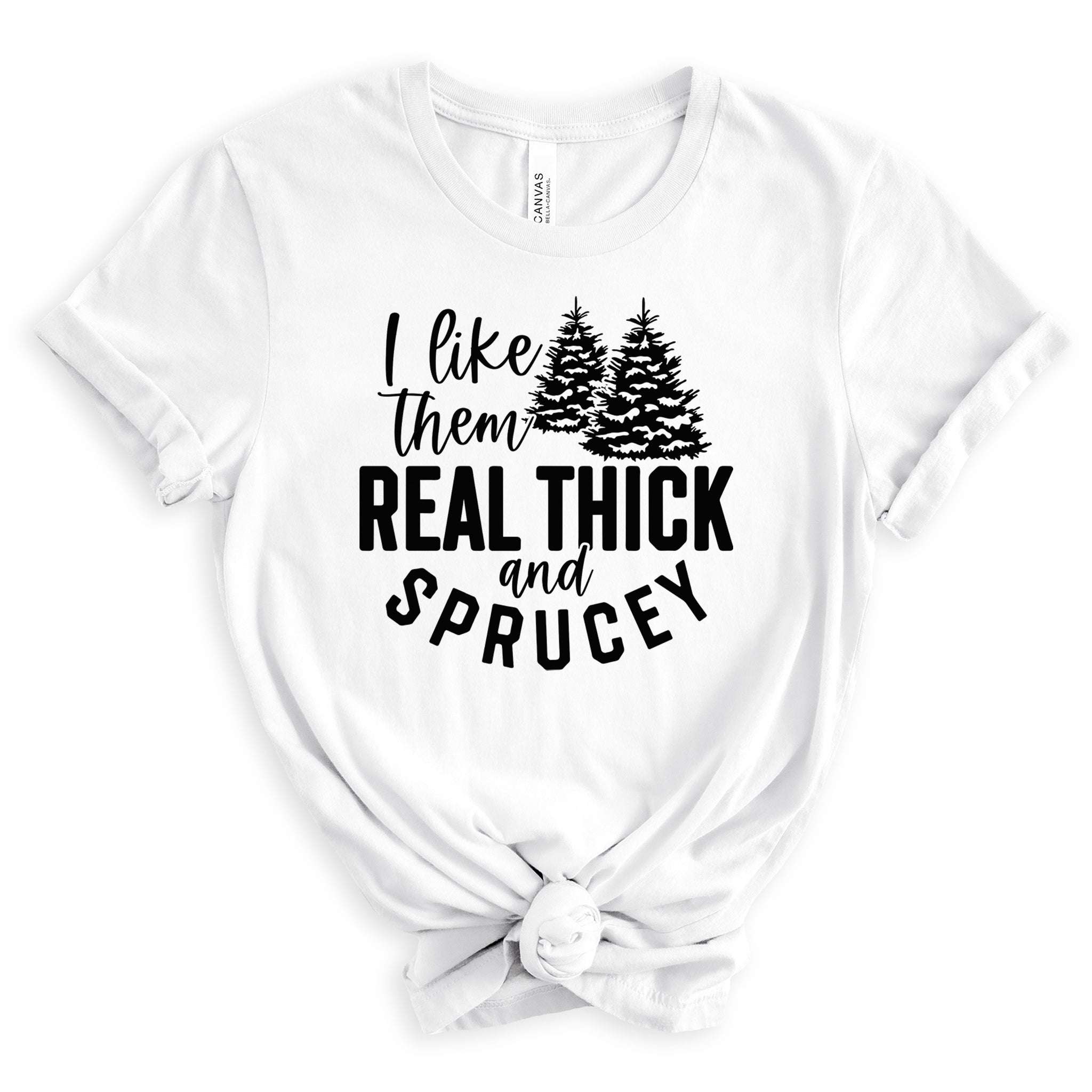 Real Thick and Sprucey Premium Christmas T-Shirt | Embedded Designz