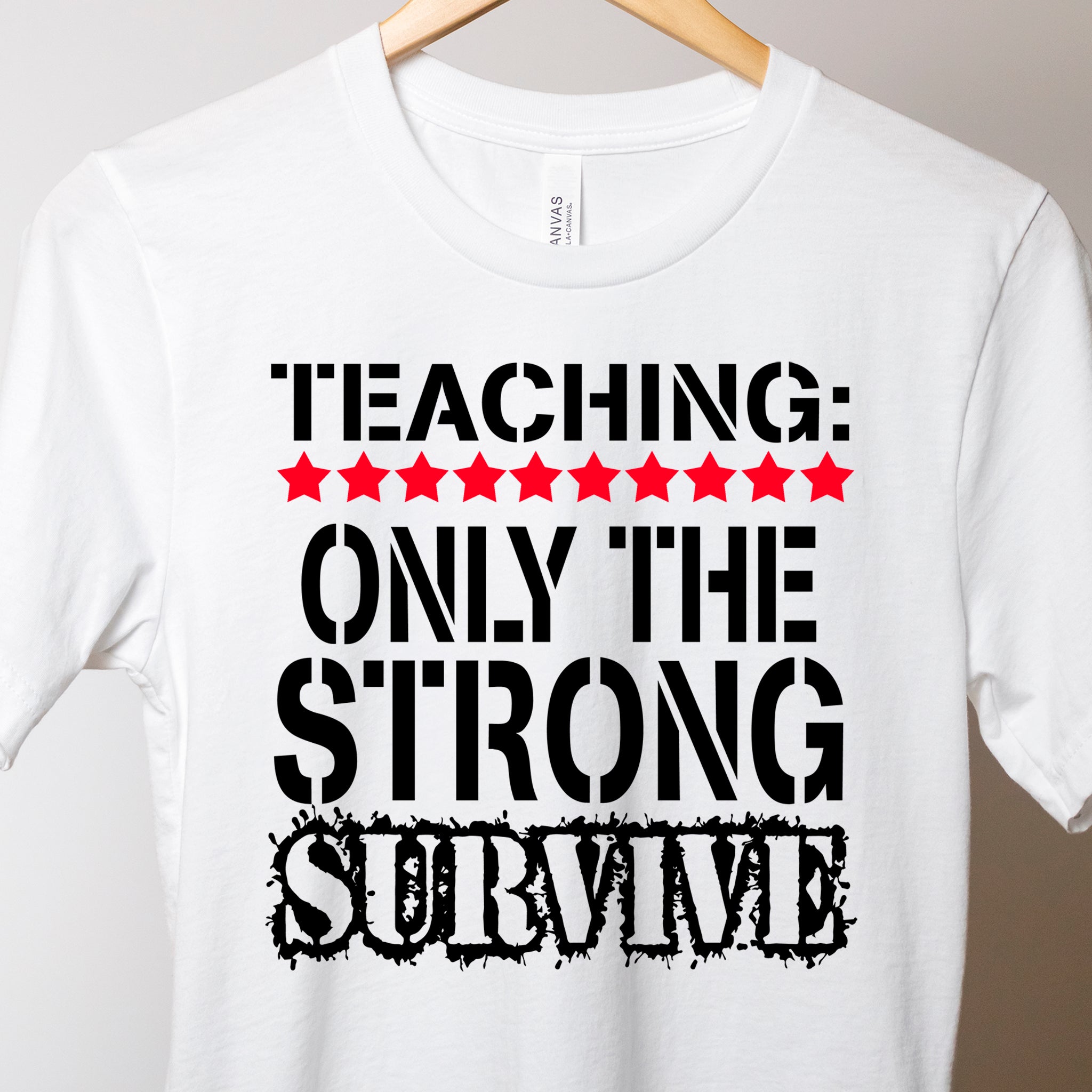Teaching...Only The Strong Survive Premium T-Shirt | Embedded Designz