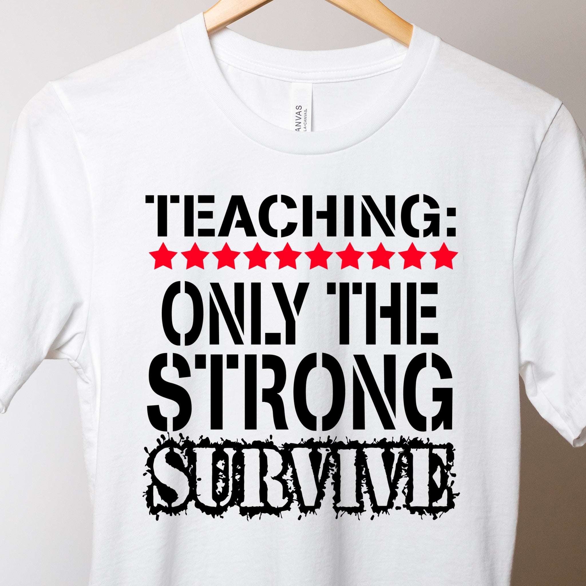 Teaching...Only The Strong Survive Premium T-Shirt | Embedded Designz