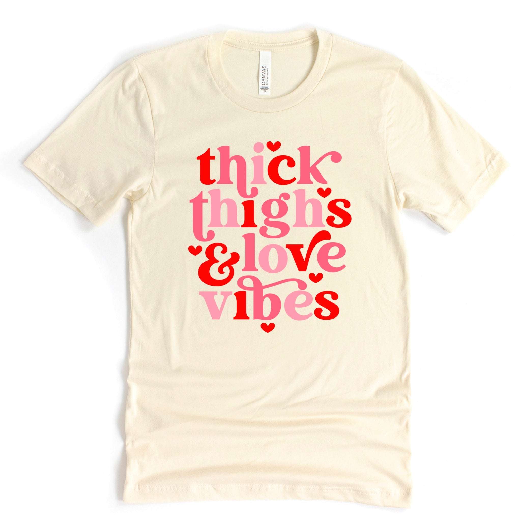 Thick Thighs & Love Vibes Premium Valentine's T-Shirt | Embedded Designz