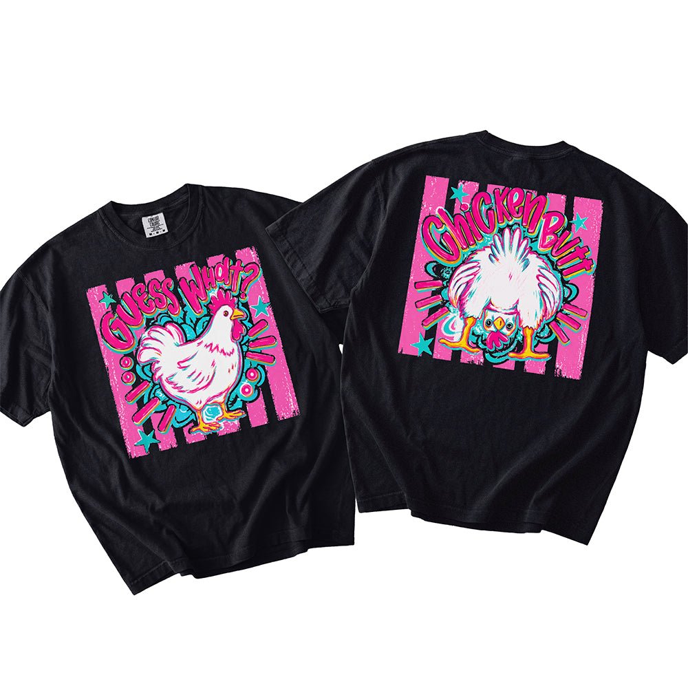 Guess What? Chicken Butt | Retro Front & Back Graphic T-Shirt | Embedded Designz