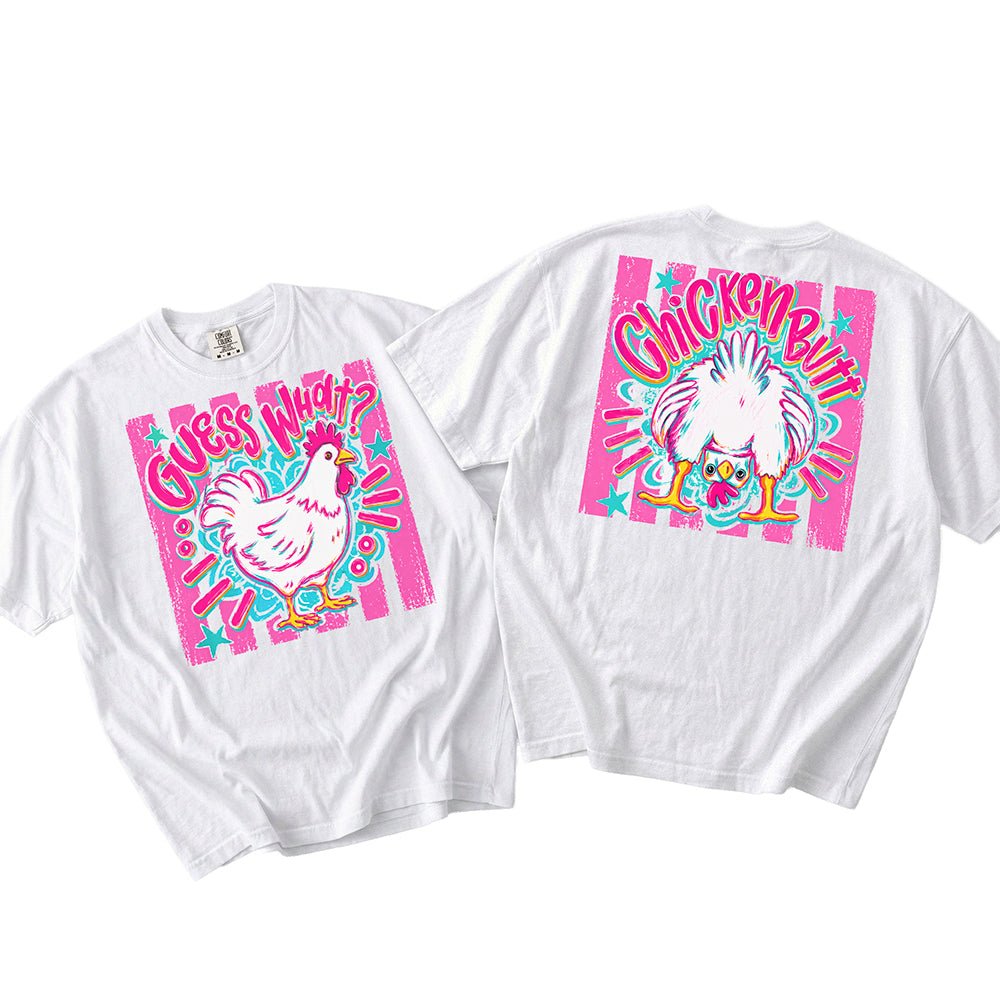 Guess What? Chicken Butt | Retro Front & Back Graphic T-Shirt | Embedded Designz