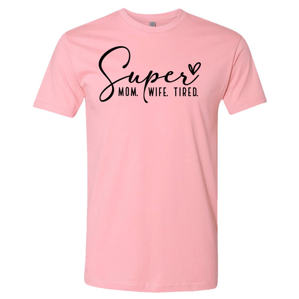 Super Mom. Wife. Tired. Premium T-Shirt | Embedded Designz