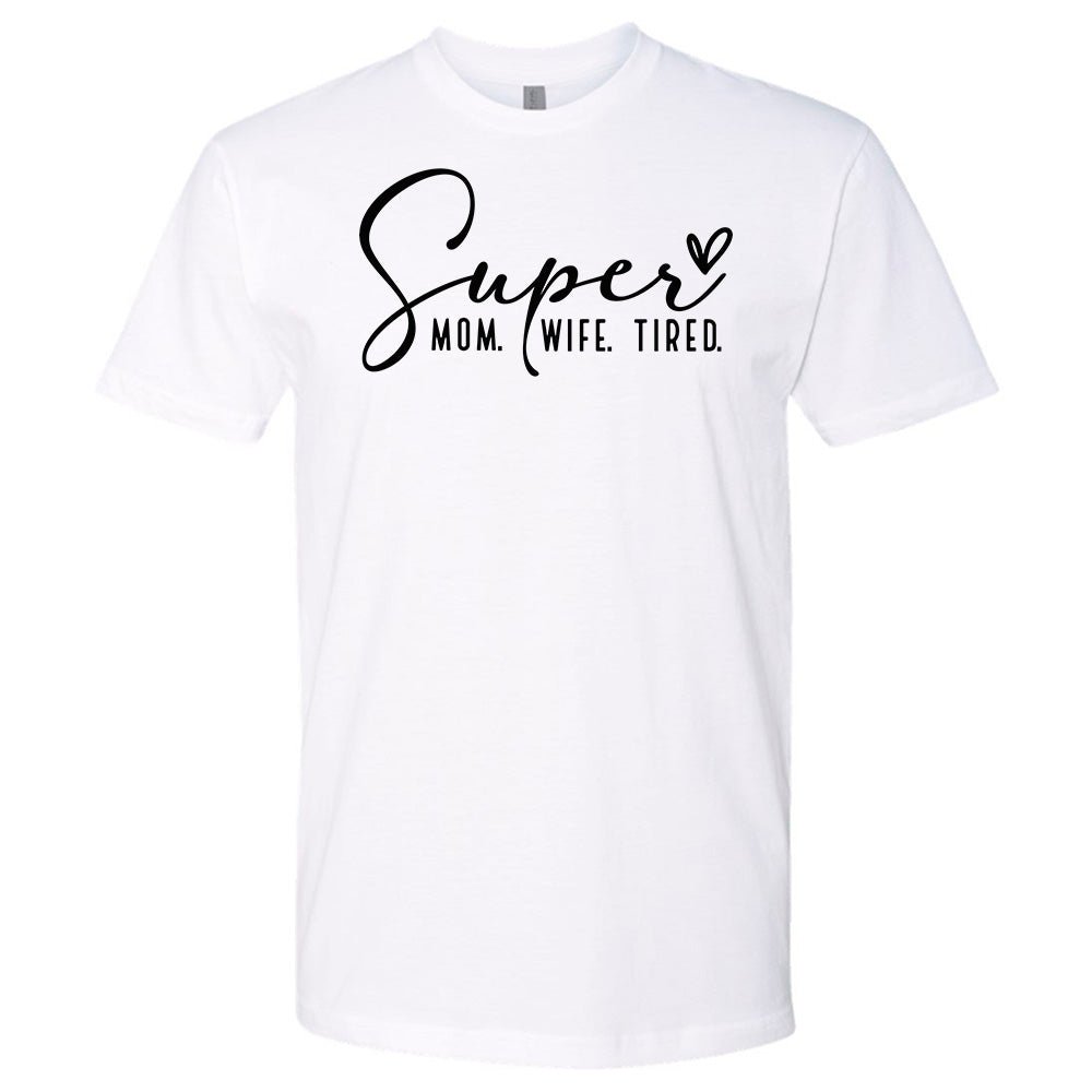 Super Mom. Wife. Tired. Premium T-Shirt | Embedded Designz