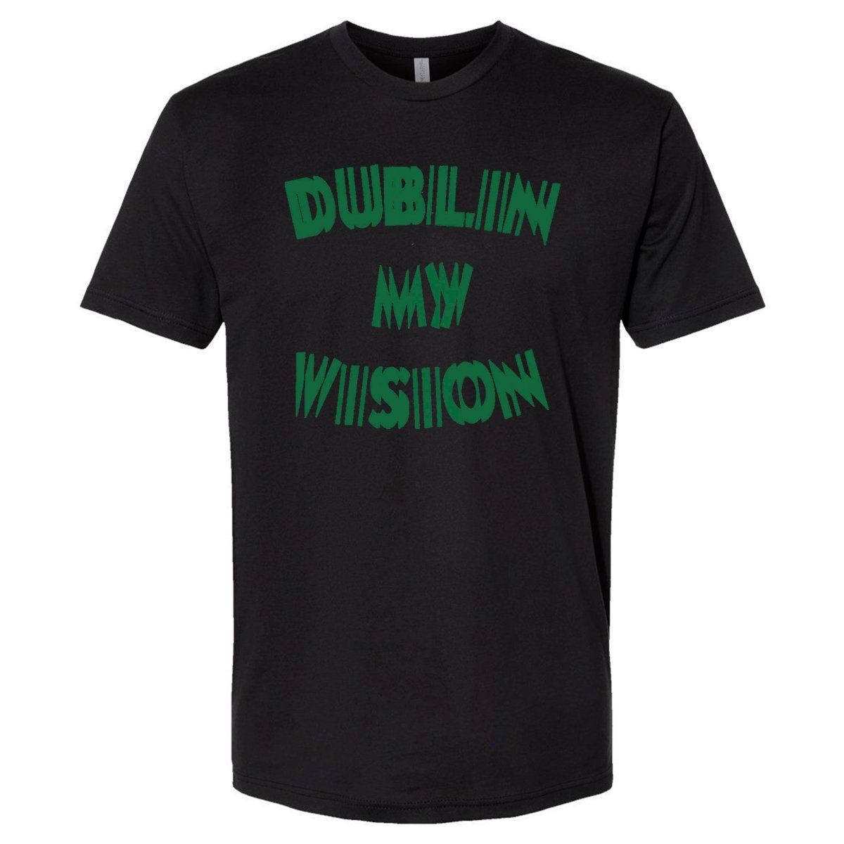 Dublin My Vision St. Patrick's Day Premium T-Shirt | Embedded Designz