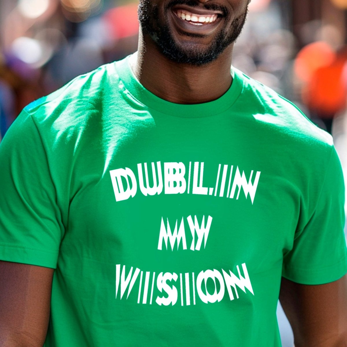 Dublin My Vision St. Patrick's Day Premium T-Shirt | Embedded Designz