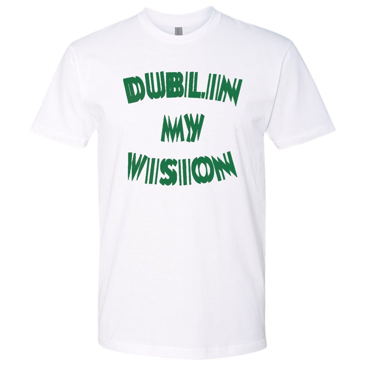 Dublin My Vision St. Patrick's Day Premium T-Shirt | Embedded Designz