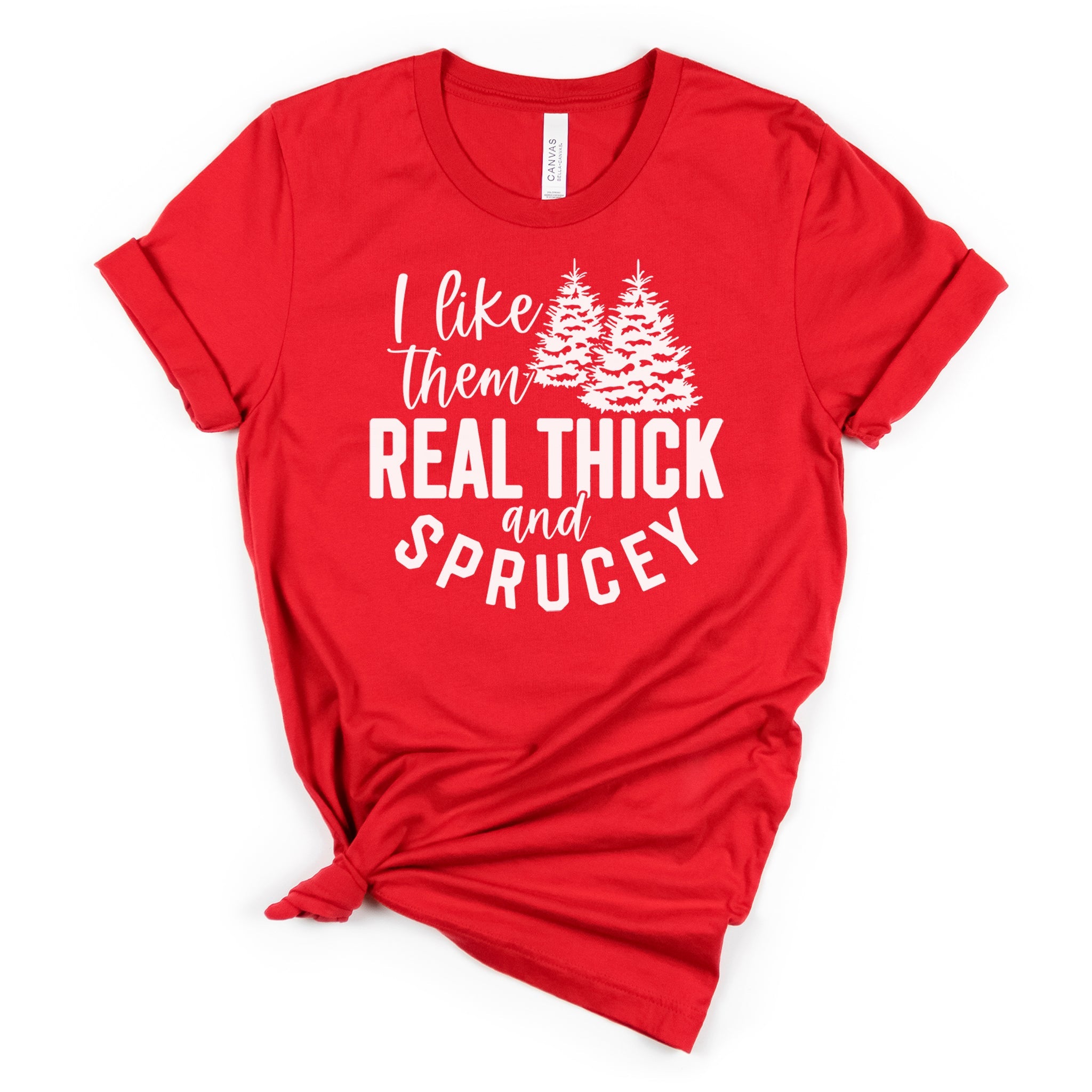 Real Thick and Sprucey Premium Christmas T-Shirt | Embedded Designz
