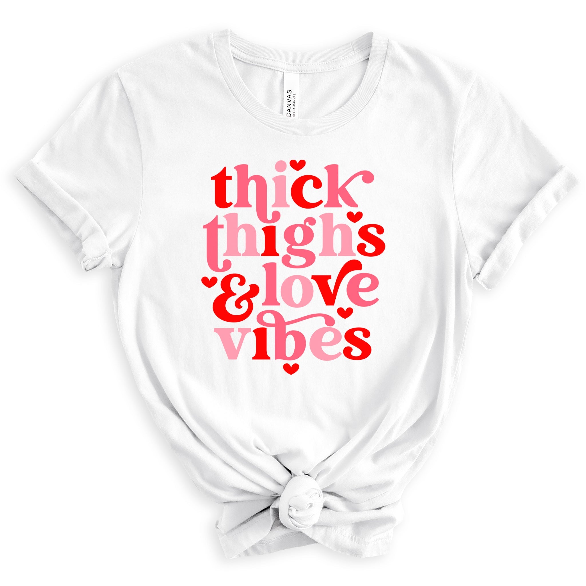 Thick Thighs & Love Vibes Premium Valentine's T-Shirt | Embedded Designz